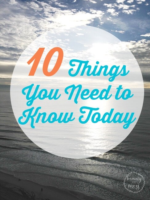 10 Things you need to know today 10 Things You Need to Know Today